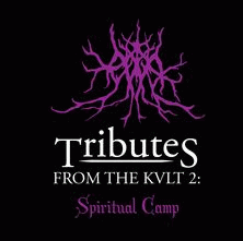 Spira : Tributes from the Kvlt 2 : Spiritual Camp